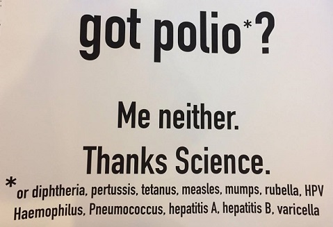 Grapic: "Got polio? M neither. Thanks, science.
